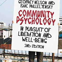 READ EBOOK 💌 Community Psychology: In Pursuit of Liberation and Well-being by  Nelso