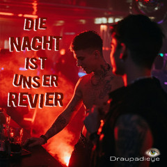 Die Nacht ist unser Revier