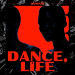 DANCE, LIFE - Nowon