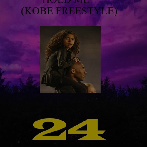 Hold Me (Kobe Freestyle)