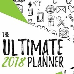 ^Pdf^ 2018 The Ultimate Planner: Habit Tracker and Journal