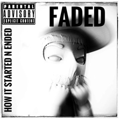 FADED (Prod. Hima (Music Edit out on YouTube)