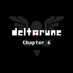 I'M WITH YOU (DELTARUNE Chapter 6 UST)