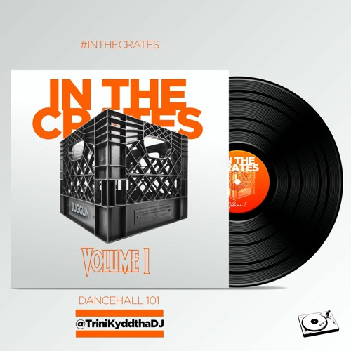 In The Crates Jugglin Vol #1