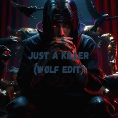 [FREE DL] INFERLIN - Just A Killer (WØLF EDIT)