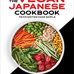 free EBOOK 📰 The Vegan Japanese Cookbook: 75 Favorites Made Simple by  Segawa Yoko P