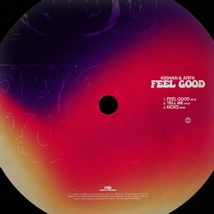 Kishan & Arfa - Feel Good EP