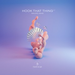 PREMIERE: Mauro Masi - Hook That Thing (Original Mix) [Circle Of Life]