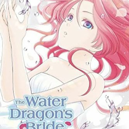 Télécharger le PDF The Water Dragon's Bride, Vol. 6 (6) PDF EPUB 1pPWE