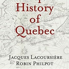 View PDF 💕 A People's History of Quebec by  Jacques Lacoursière &  Robin Philpot EBO