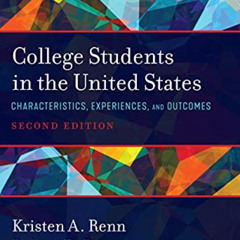 READ EPUB 📮 College Students in the United States: Characteristics, Experiences, and