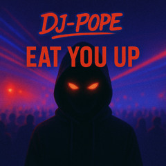 Eat You Up