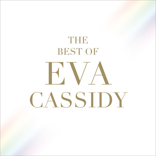 I Know You By Heart (The Best Of Eva Cassidy)