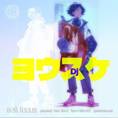 yōsukeDj :: Soft Focus on Great Circles Radio 12.02.25