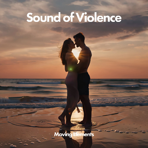 Cassius x Moving Elements - Sound of Violence (feat. Justin)