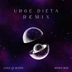 Urge Dieta (feat. Lana Is Queen)