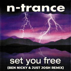 N Trance - Set You Free (Ben Nicky & Just Josh Remix) [FREE DOWNLOAD]