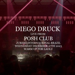 Diego Druck Live @ Posh Club, 27/12/2023 - Warm Up for Laolu