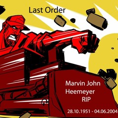 Last Order(feat.Negative Headphone/in Memory Of Marvin John Heemeyer)