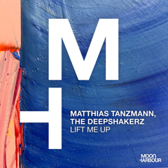 Matthias Tanzmann, The Deepshakerz - Lift Me Up (Extended Version)