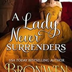 [Ebook] Download A Lady Never Surrenders: Regency Best Friend's Brother Romance (Sisterhood Of Scand