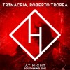 Tải video: Roberto Tropea & TR3NACRIA - At Night (Southmind Edit)