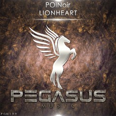 POINoir - Lionheart (Original Mix) [Pegasus Music]
