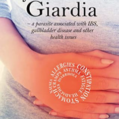 free KINDLE 🖋️ Irritable Bowel Syndrome and Giardia: A parasite associated with IBS,