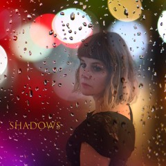 Shadows