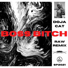 Doja Cat - Boss Bitch (RAW Remix)