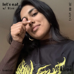 let's eat 009 w/ Nive