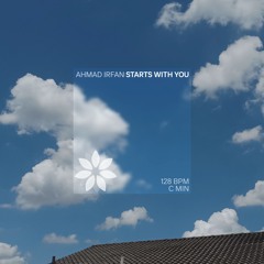 Ahmad Irfan - Starts With You