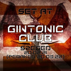 SET at GinTonic club SZEGED HUN 02.21 (Remaked 03.22)- Fixo Rosier