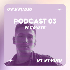 OT Studio Podcast 03 - Fluonite - Friction