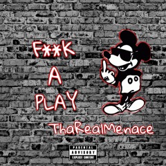 F**K A PLAY