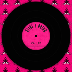 Cal Lee - Slide N Grind (Original Mix) [MUSTACHE CREW RECORDS] (1)
