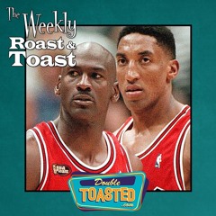 THE WEEKLY ROAST AND TOAST - 04-21-2020