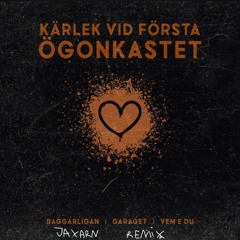 Raggarligan - KÄRLEK VID FÖRSTA ÖGONKASTET (JAXARN Remix)
