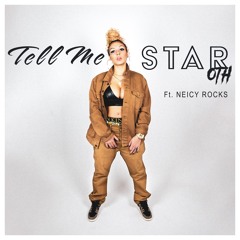 Tell Me ft. Neicy Rocks