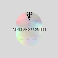 Ashes and promises