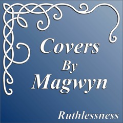 Ruthlessness - Snippet Cover By Magwyn