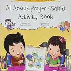 [ACCESS] EBOOK EPUB KINDLE PDF All about Prayer (Salah) Activity Book (Discover Islam