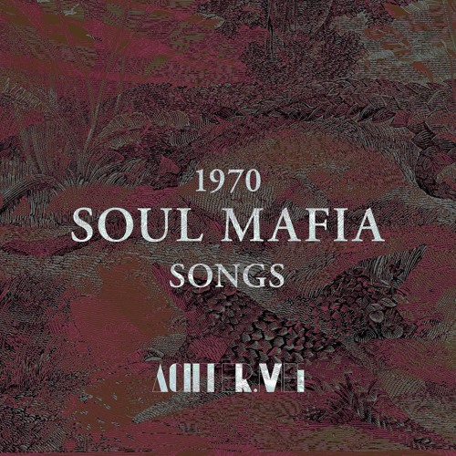 Achter.Mei - 1970 Soul Mafia Songs