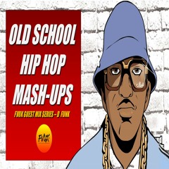 FVUK Guest Mix Series - D Funk Classic Hip Hop Mash