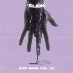 EDIT PACK VOL. 13 [Supported by Excision, DJ Diesel, RL Grime, Boombox Cartel & Flosstradamus]