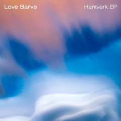 Love Barve - Hantverk 2