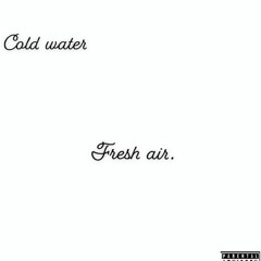 Cold water - fresh air