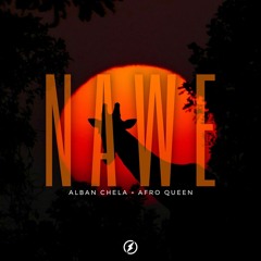 Alban Chela, Afro Queen - Nawe (Extended)