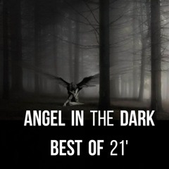 Angel in the Dark _ Best of 21'_256k.mp3