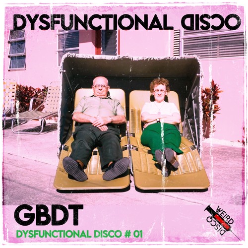 GBDT - DYSFUNCTIONAL DISCO (2025 mixes)